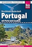 Reise Know-How Wohnmobil-Tourguide Portugal: Die schönsten Routen. Mit Porto...